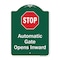 Signmission Stop Automatic Gate Opens Inward W/ Heavy-Gauge Aluminum Architectural Sign, 24" x 18", GW-1824-9885 A-DES-GW-1824-9885 - alternate 1